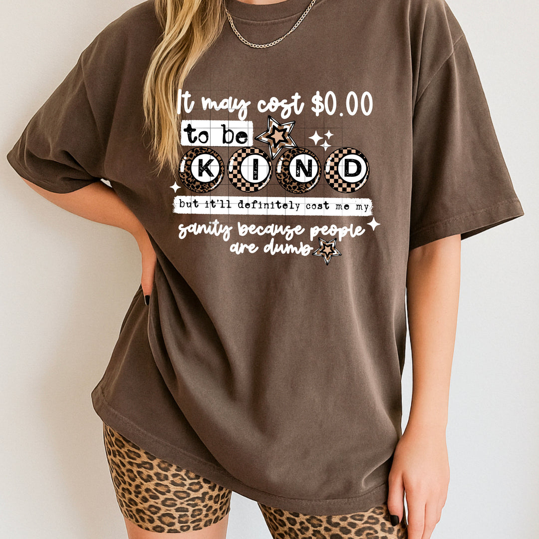 0 DOLLARS TO BE KIND WHITE WORDS