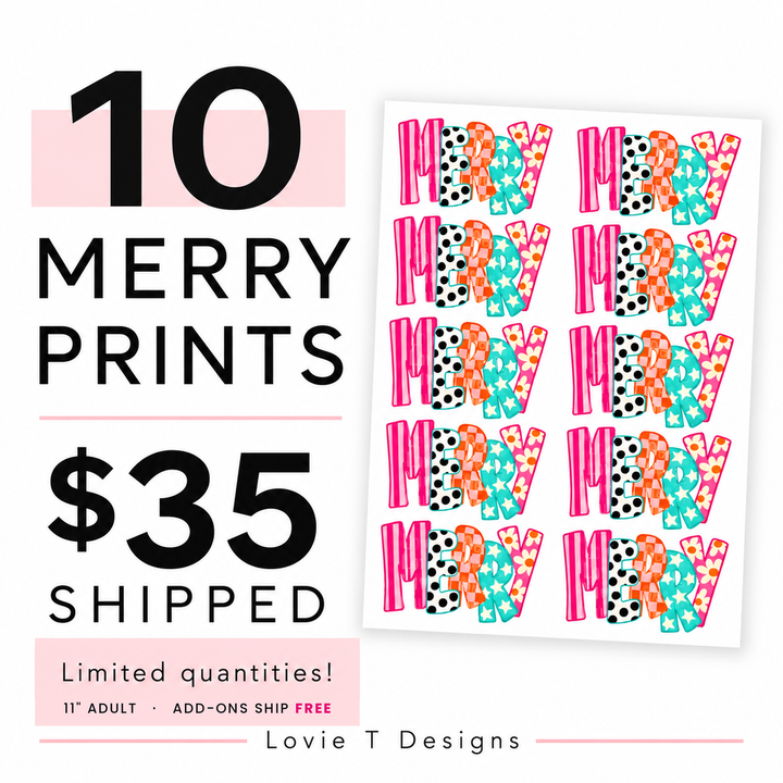 10 MERRY DTF prints gang sheet, $35 shipped, 11 inch Adult – Lovie T Designs