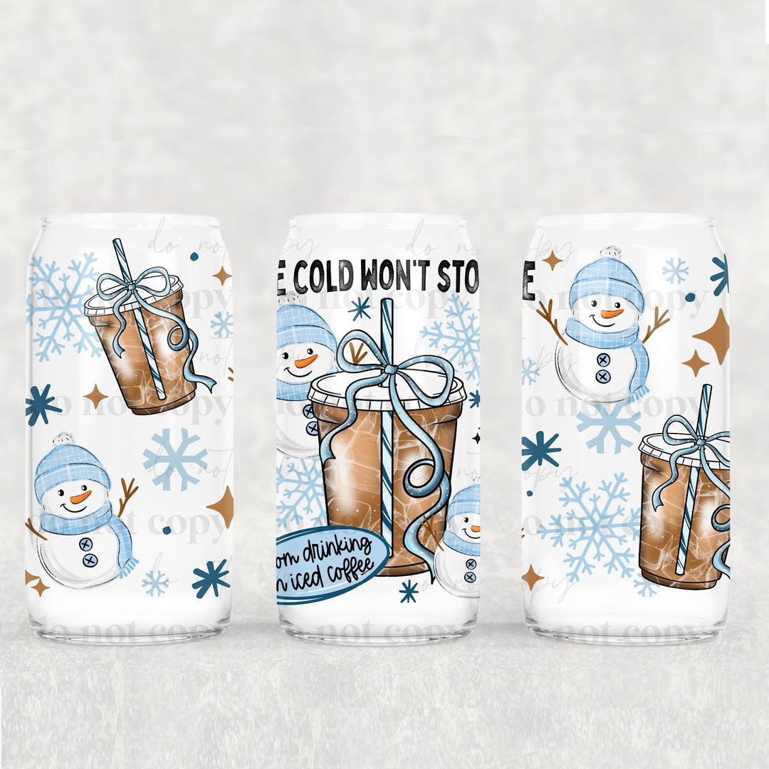 The Cold Won't Stop Me UV DTF cup wrap 16oz mockup