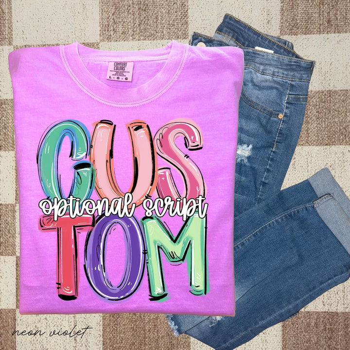 CUSTOM DILLY DALLY WORD