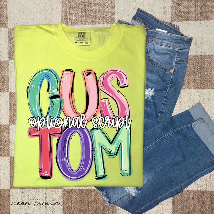 CUSTOM DILLY DALLY WORD