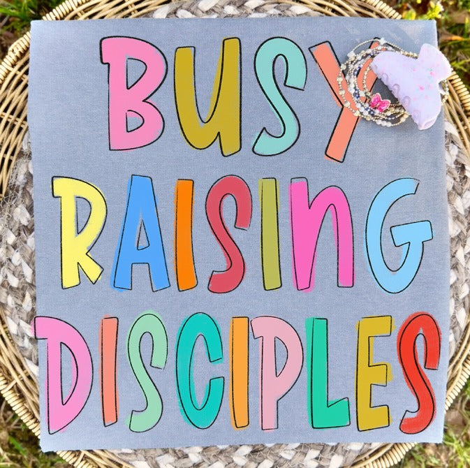 Busy Raising Disciples DTF transfer design