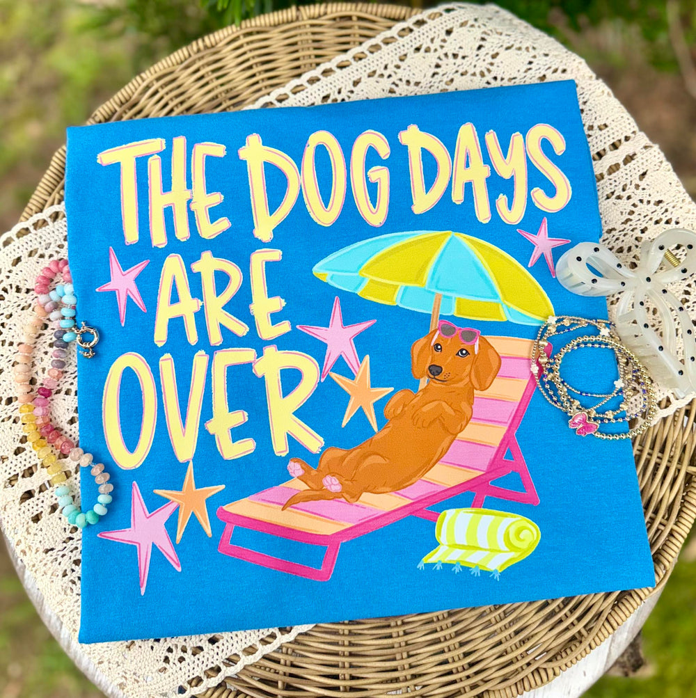 THE DOG DAYS ARE OVER summer DTF transfer design