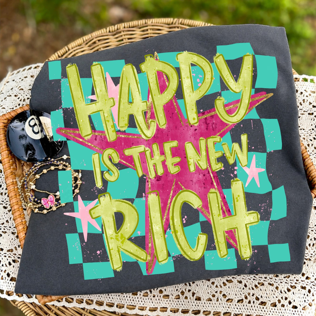 HAPPY IS THE NEW RICH