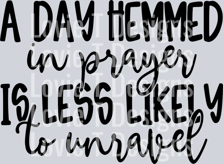 A Day Hemmed In Prayer