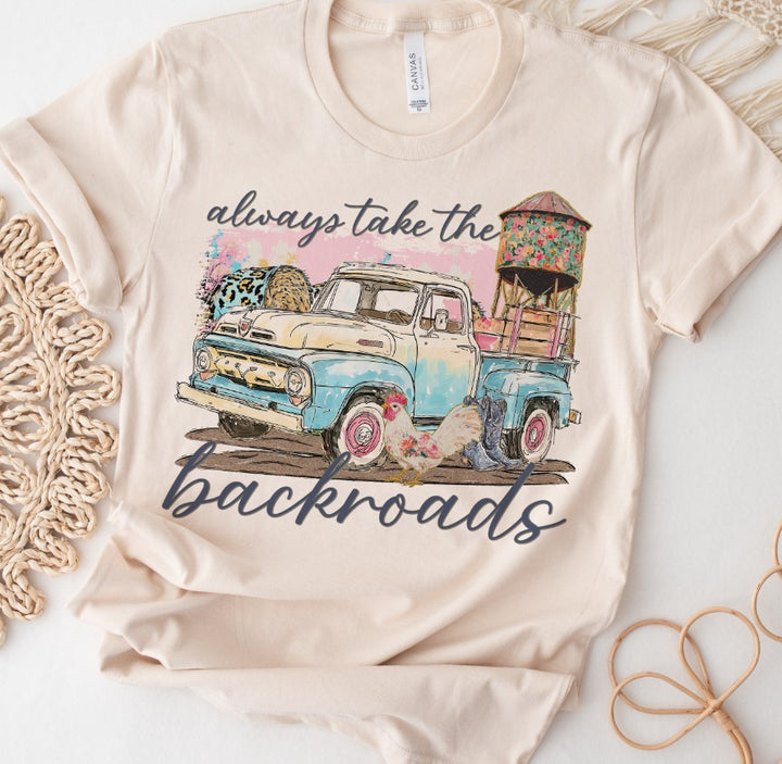 ALWAYS TAKE THE BACKROADS