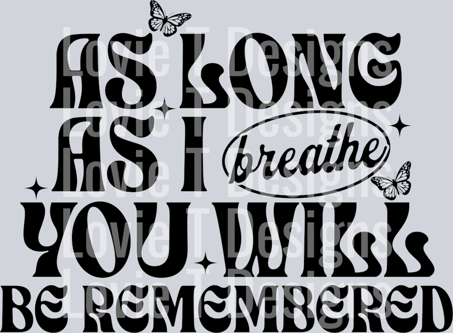 AS LONG AS I BREATHE BLACK FONT