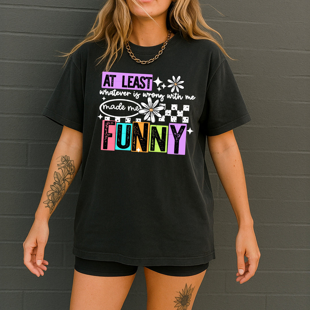 At Least Whatever Is Wrong with Me White Words DTF transfer design – image 1