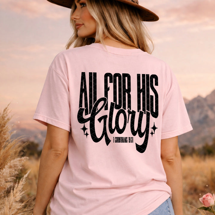 ALL FOR HIS GLORY