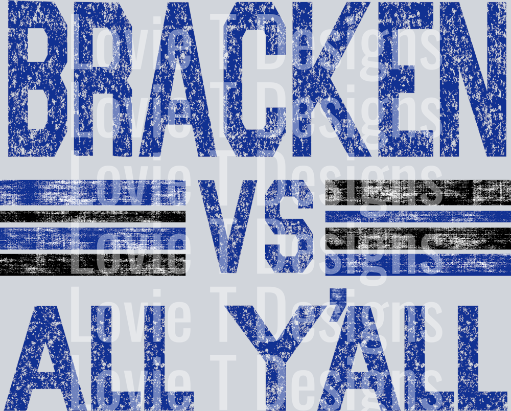 BRACKEN VS ALL YALL ROYAL AND BLACK