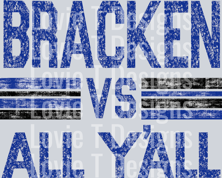 BRACKEN VS ALL YALL ROYAL AND BLACK