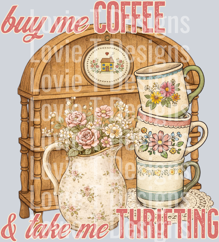 BUY ME COFFEE AND TAKE ME THRIFTING