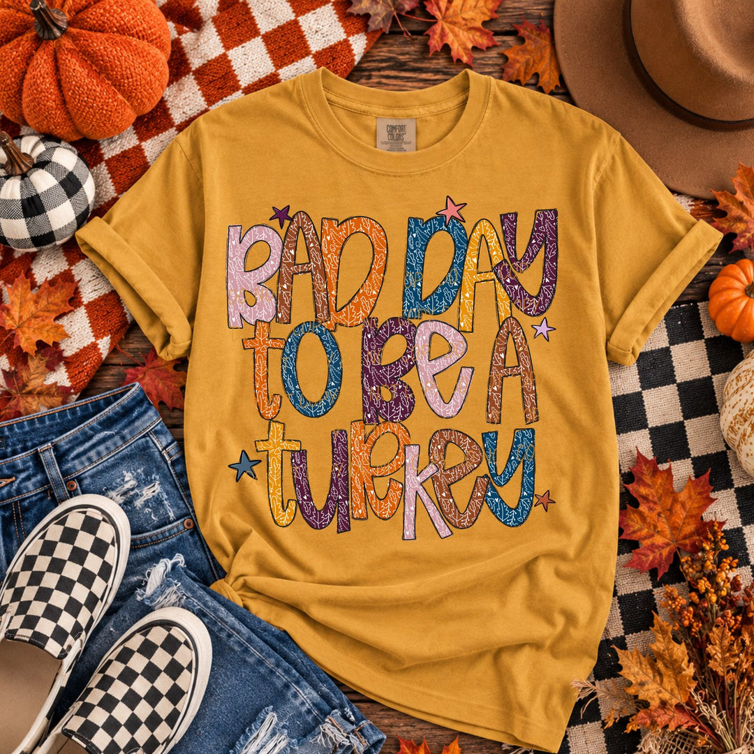 Bad Day to Be a Turkey Glitter Thanksgiving DTF transfer mockup 2