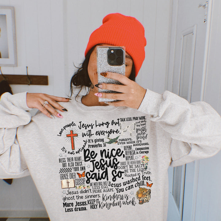 BE NICE, JESUS SAID SO