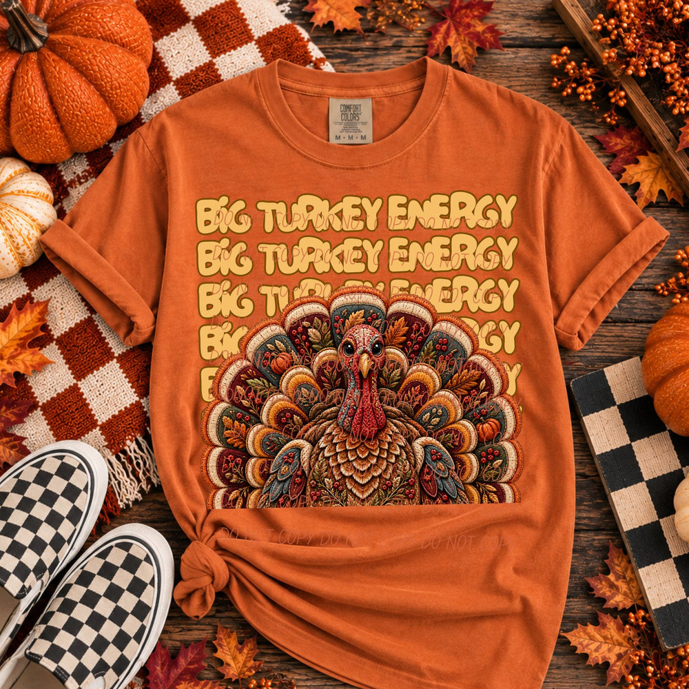 Big Turkey Energy Stacked Thanksgiving DTF transfer mockup 2