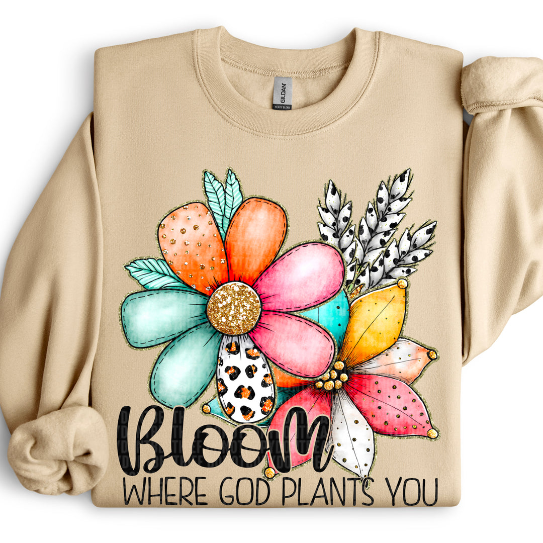 BLOOM WHERE GOD PLANTS YOU