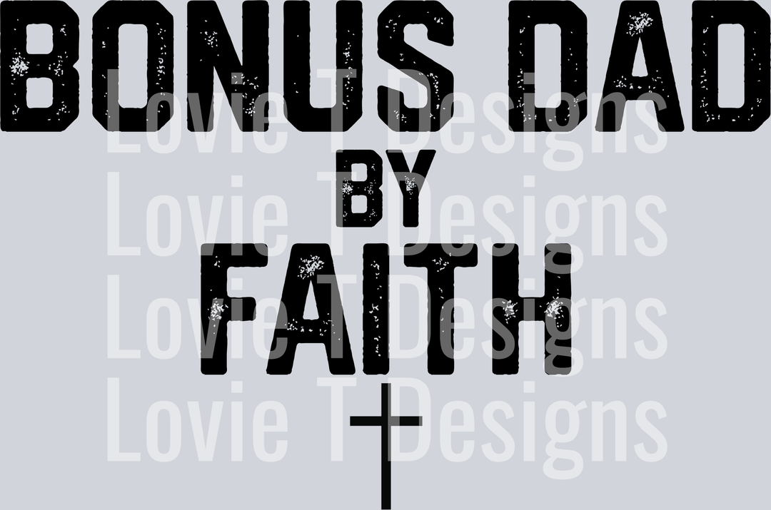 Bonus Dad By Faith