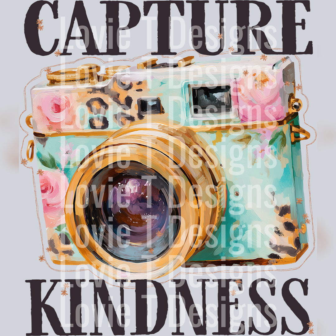 Capture Kindness – DTF Transfer