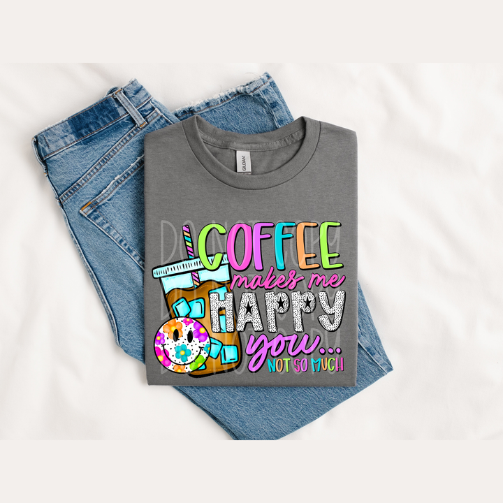 Coffee Makes Me Happy – DTF Transfer – product image
