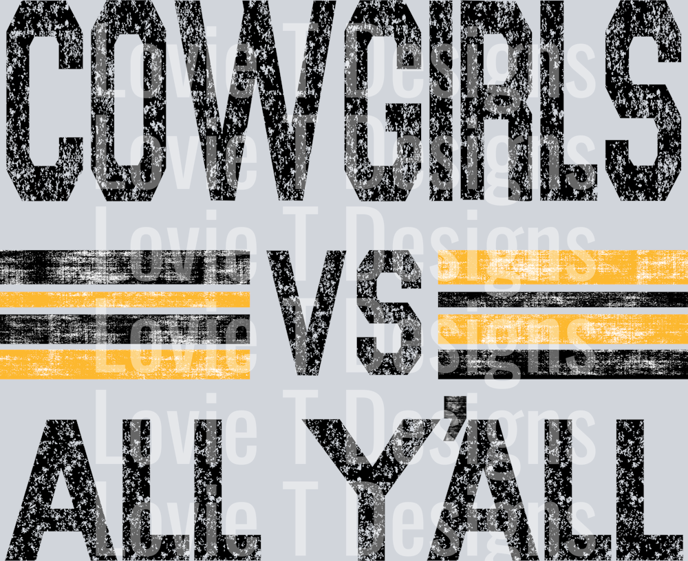 COWGIRLS VS ALL YALL BLACK AND YELLOW GOLD