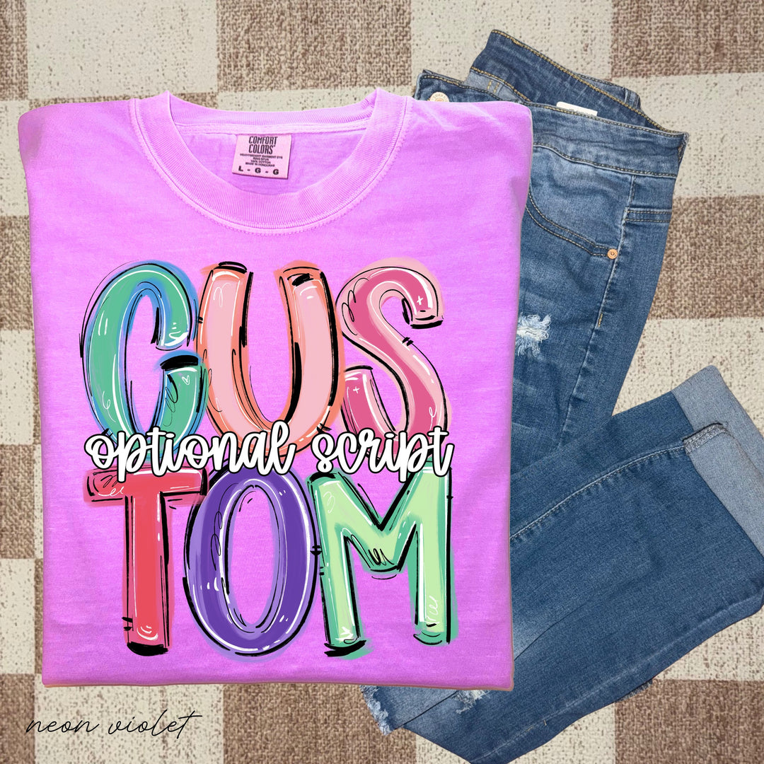 CUSTOM DILLY DALLY WORD