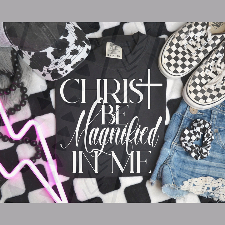 Christ Be Magnified White – DTF Transfer