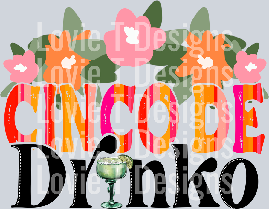 Cinco de Drinko Floral