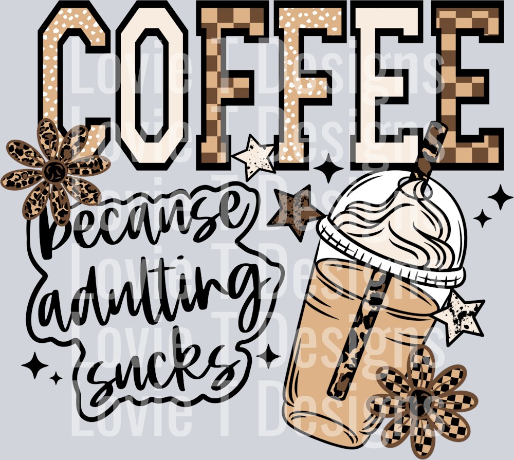 Coffee_Because_Adulting_Sucks