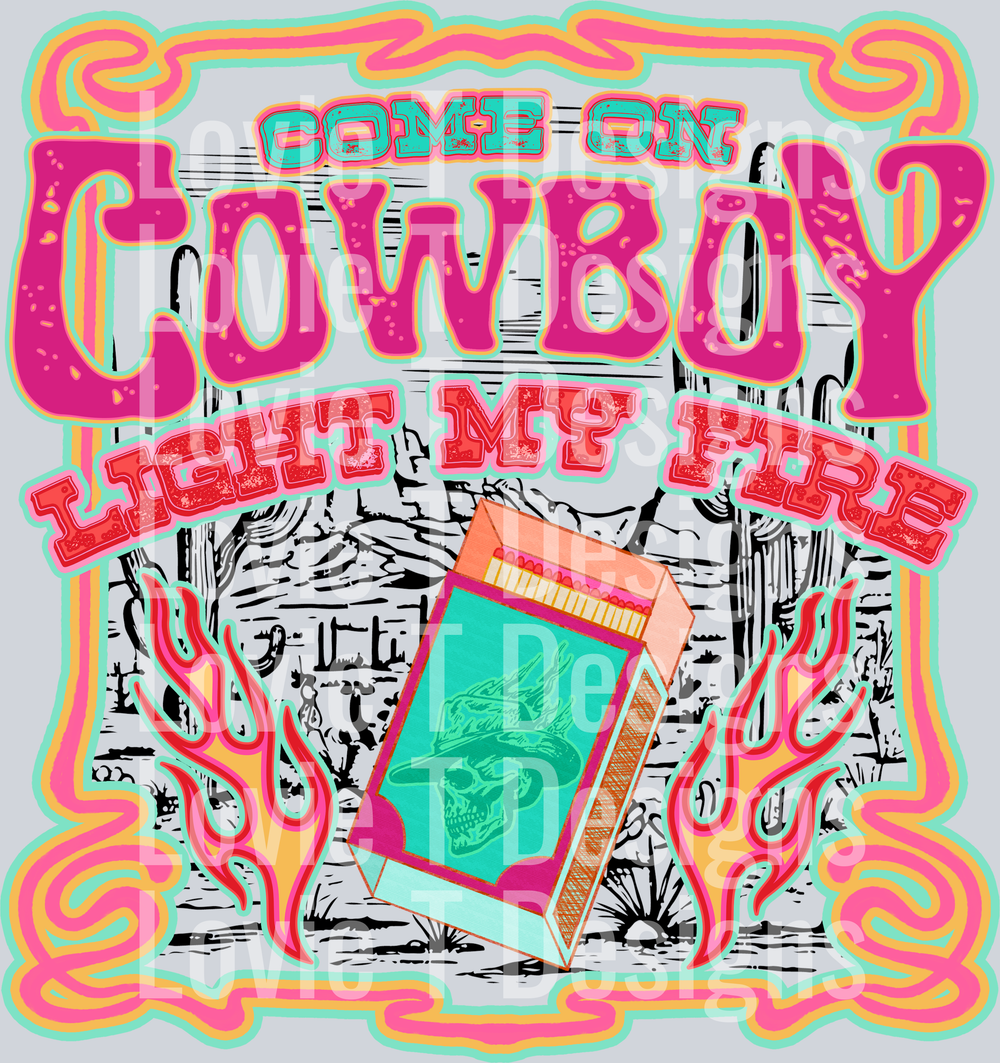 Cowboy Light My Fire