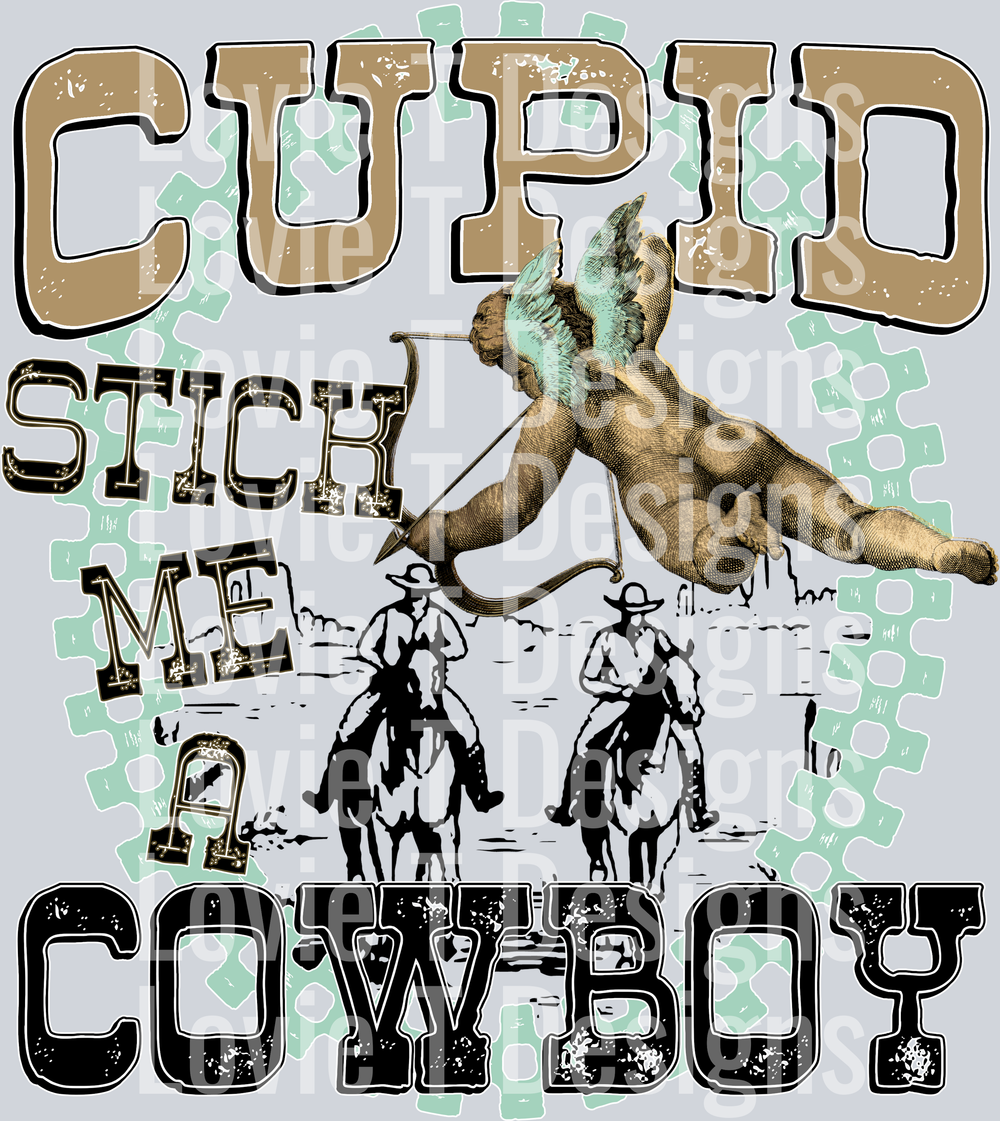 Cupid Stick Me a Cowboy