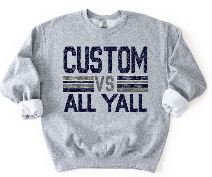 CUSTOM VS ALL YALL