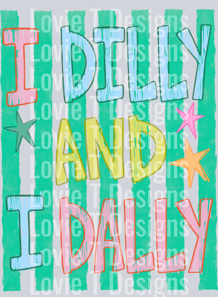 DILLY DALLY