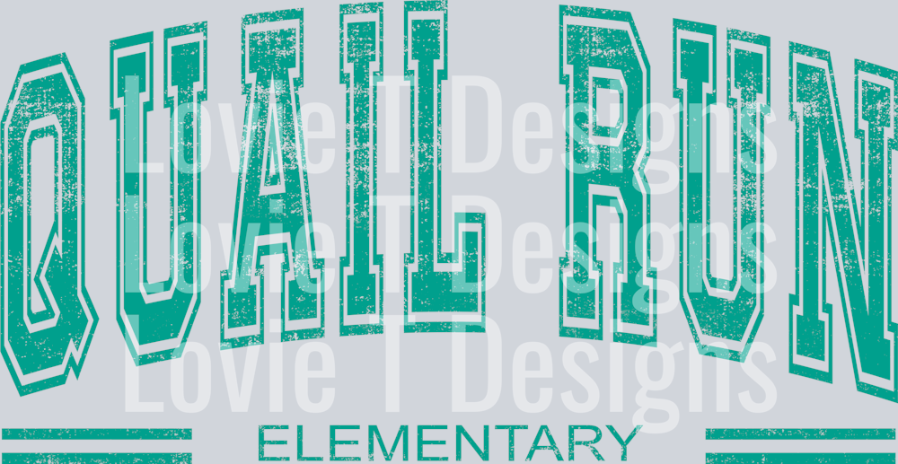 Distressed Varsity QUAIL RUN ELEMENTARY TEAL