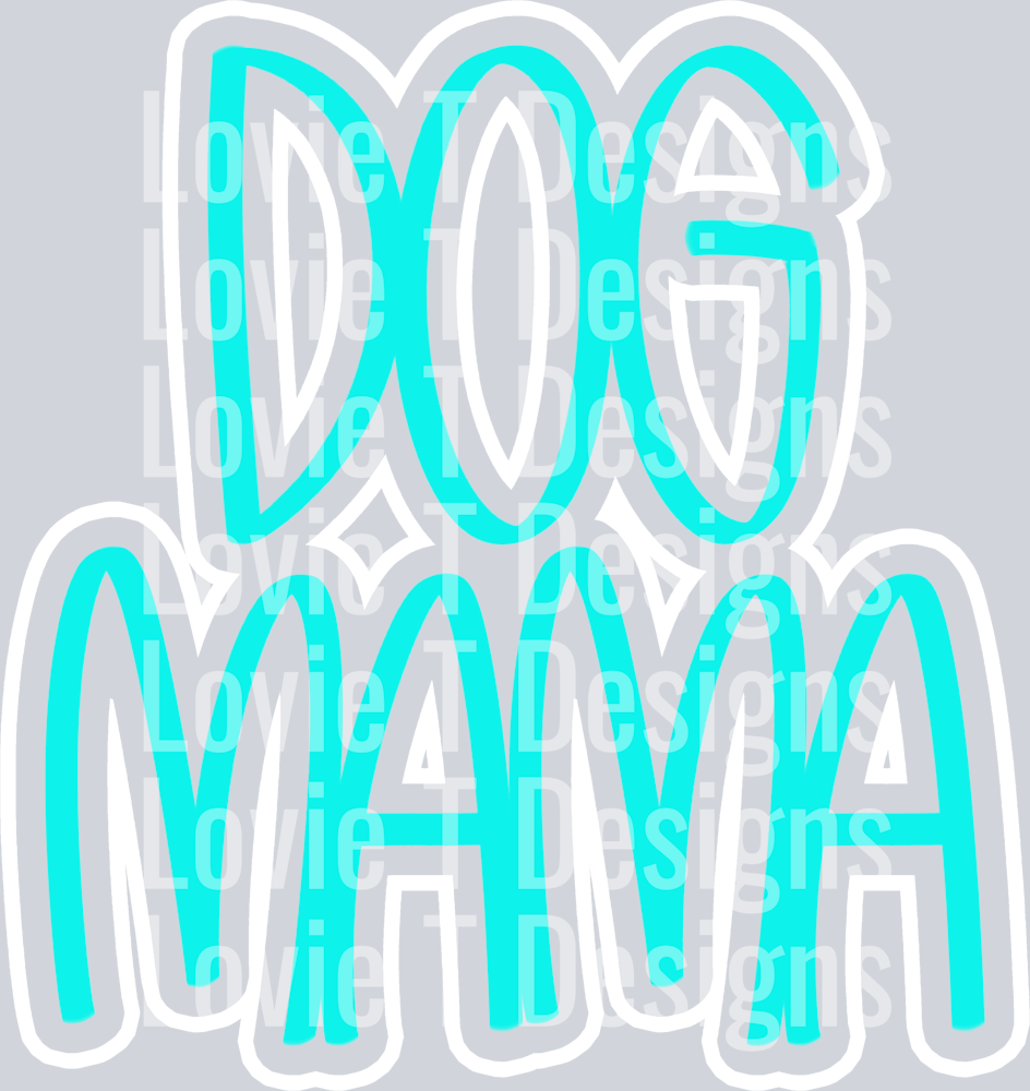 DOG MAMA BLUE