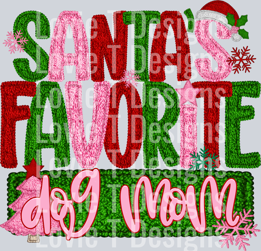 Dog mom SANTAS FAVORITE