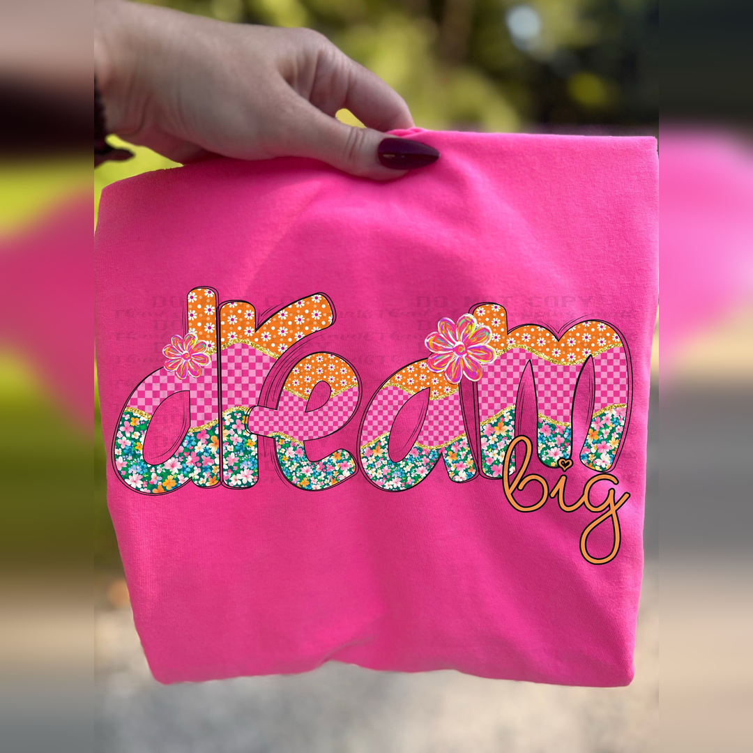 Dream Big Flowers – DTF Transfer – product image