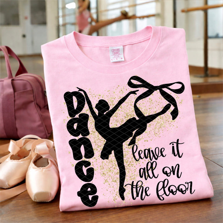 DANCE LEAVE IT ALL ON THE FLOOR BLACK GOLD