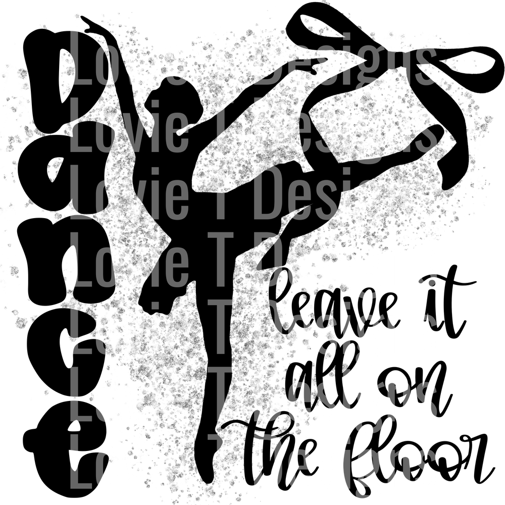 Dance Leave it all on theF loor Black Silver