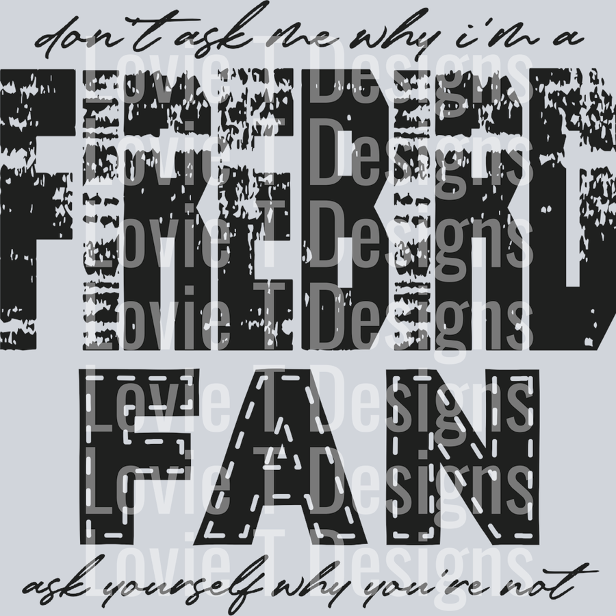Don’t ask me why i’m a Firebird Fan Black