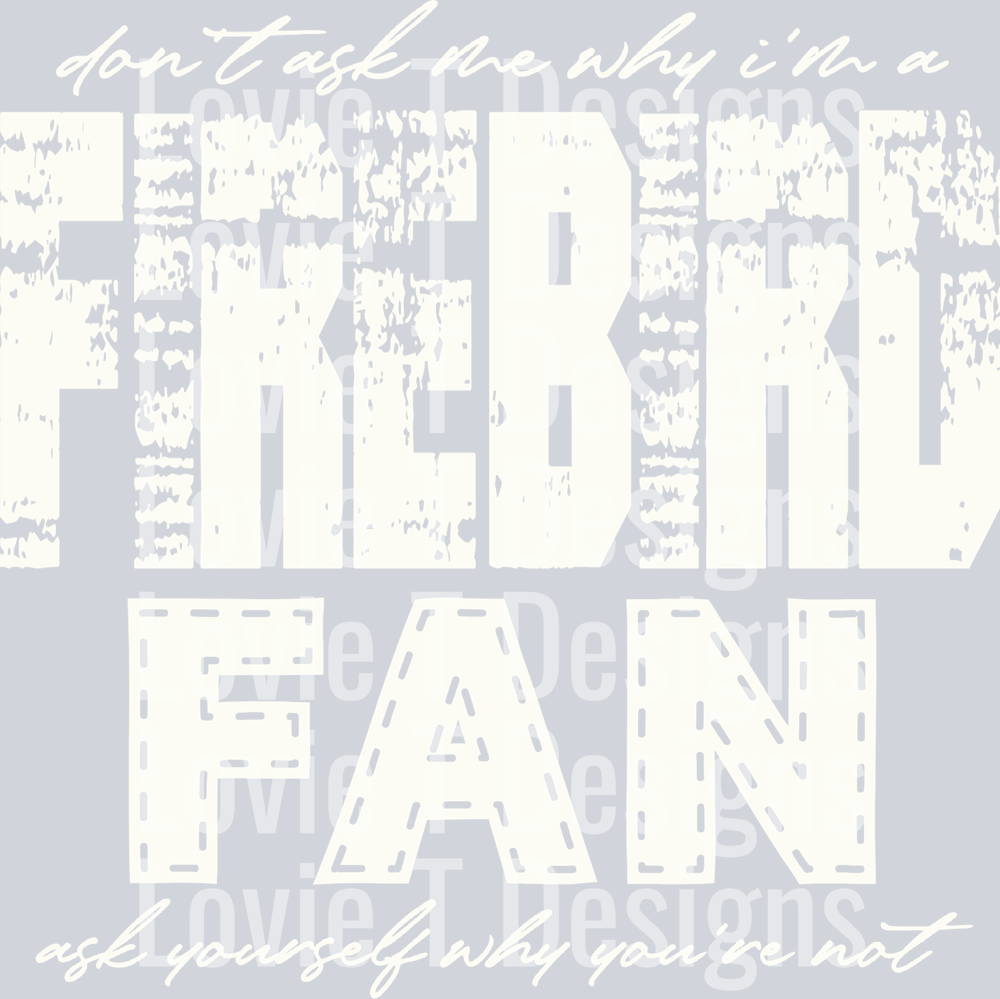 Don’t ask me why i’m a Firebird Fan Off White