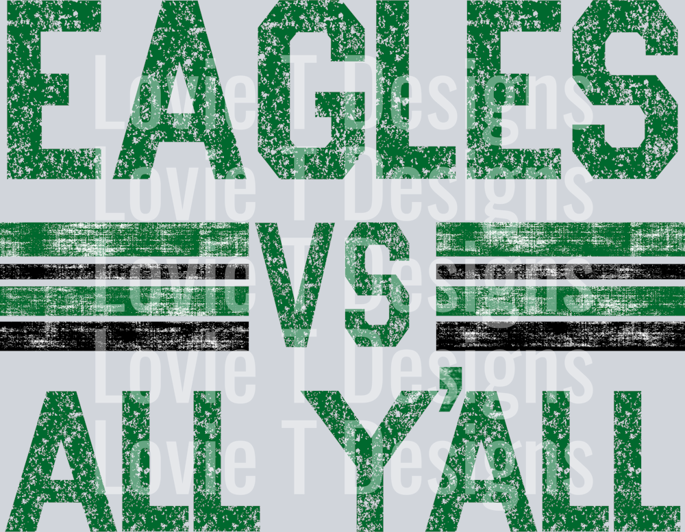 EAGLES GREEN AND BLACK VS ALL YALL