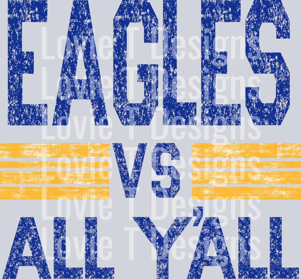 EAGLES ROYAL AND GOLD VS ALL YALL