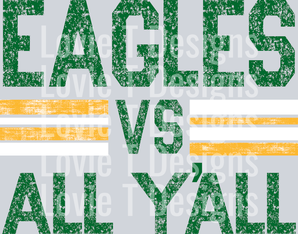 EAGLES VS ALL YALL KELLY GREEN AND WHITE