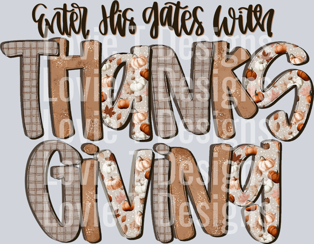 Enter His Gates WITH Thanksgiving