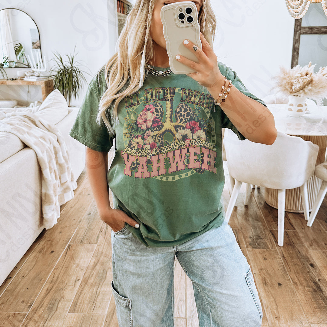 EVERY BREATH PRAISE YOUR NAME YAHWEH