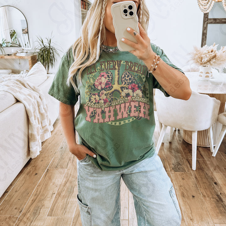 EVERY BREATH PRAISE YOUR NAME YAHWEH