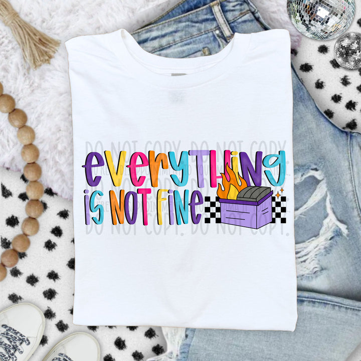EVERYTHING IS NOT FINE