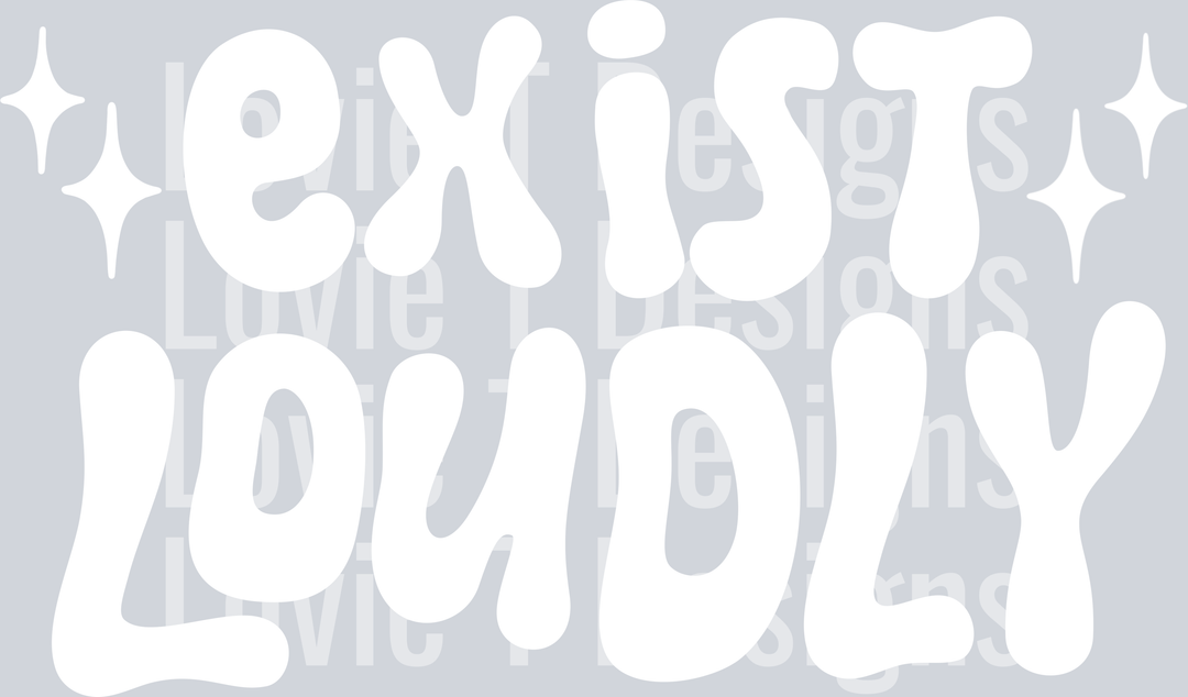 Exist_Loudly_White