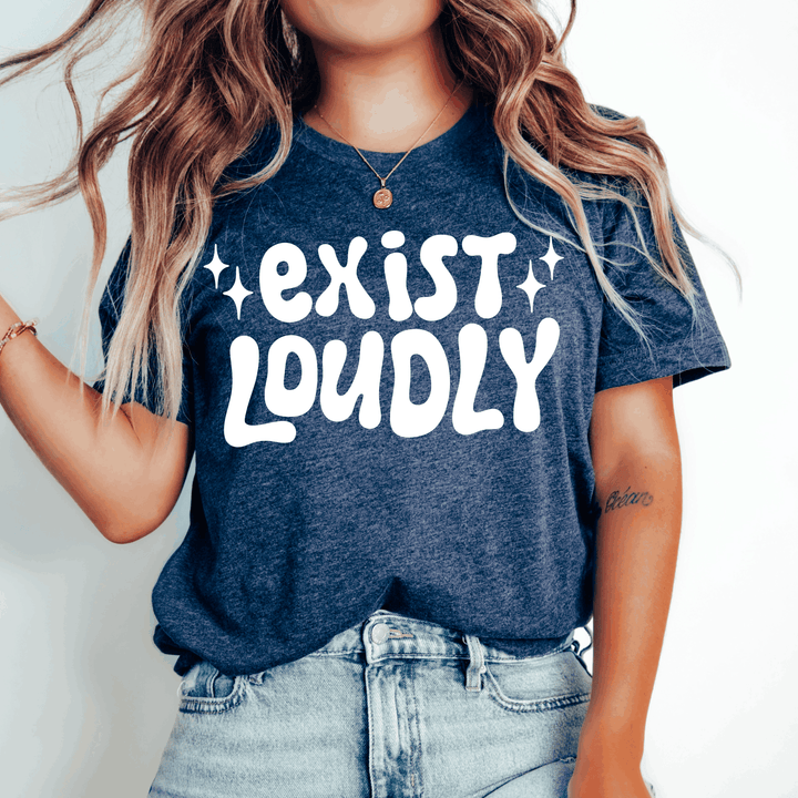 EXIST LOUDLY WHITE