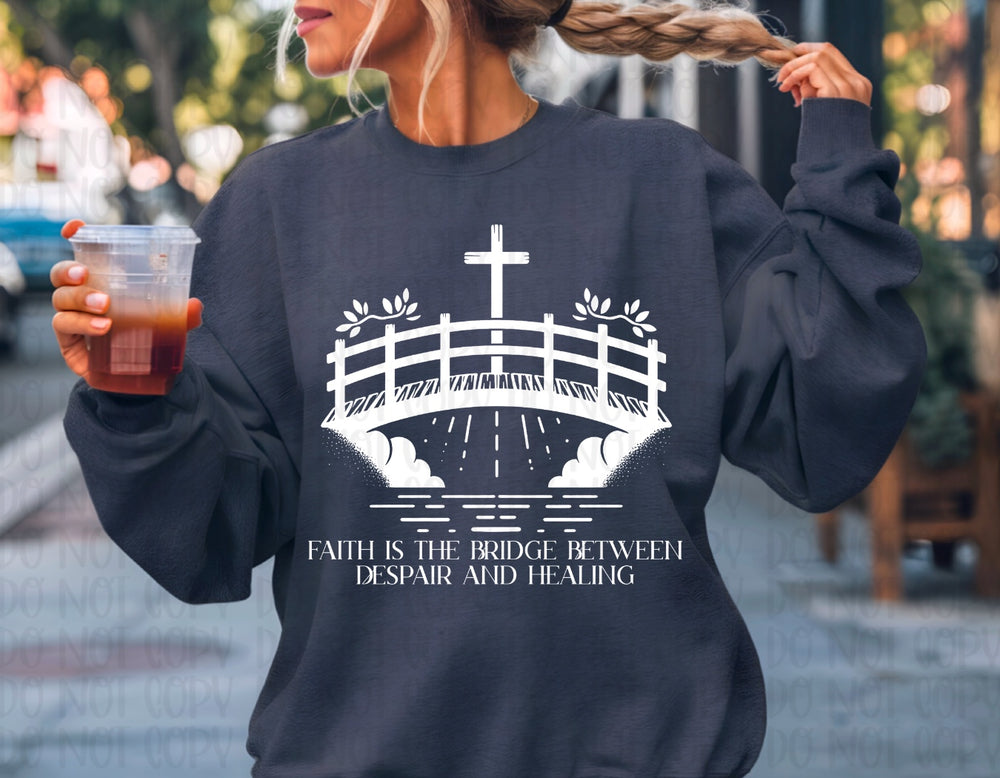 Faith Is the Bridge White DTF transfer design – image 1